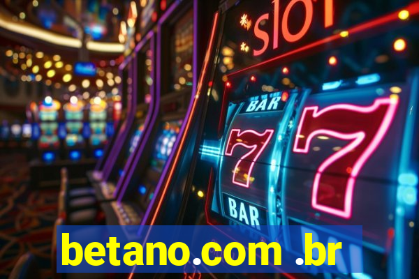 betano.com .br